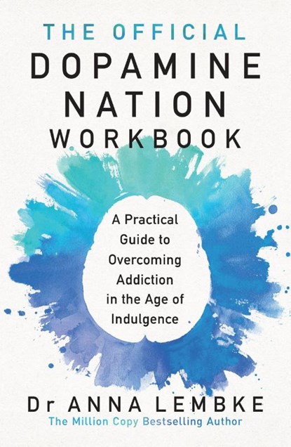The Official Dopamine Nation Workbook, Dr Anna Lembke - Paperback - 9781035416554