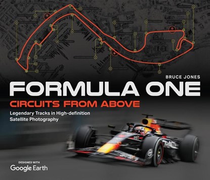 Formula One Circuits From Above, Bruce Jones - Gebonden - 9781035416707