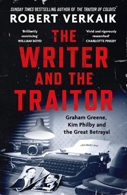 The Writer and the Traitor, Robert Verkaik - Paperback - 9781035418558