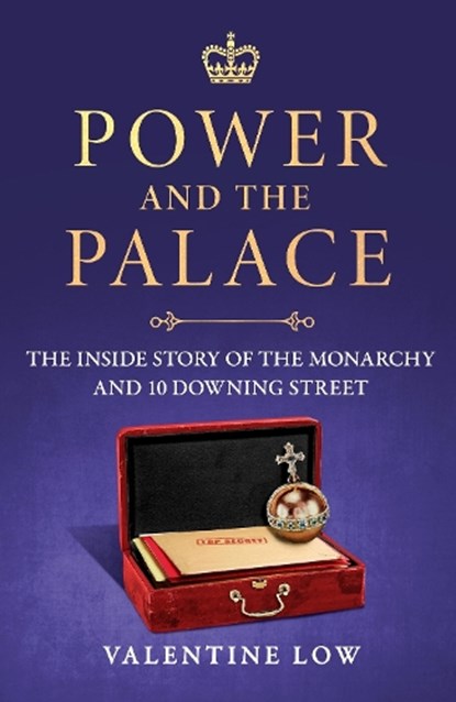 Power and the Palace, Valentine Low - Paperback - 9781035418831