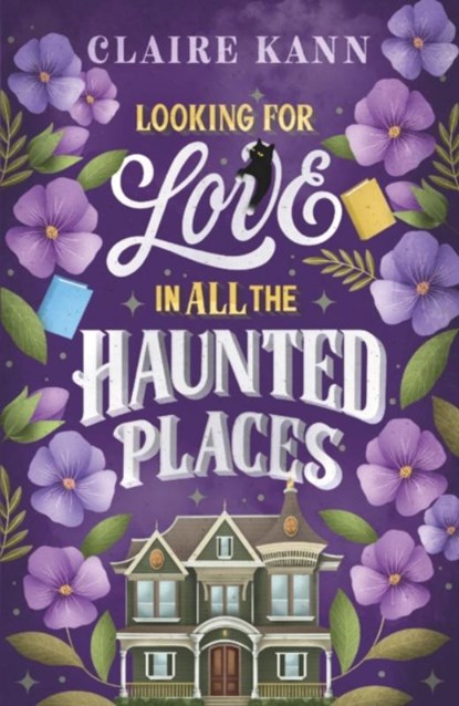 Looking for Love in All the Haunted Places, Claire Kann - Paperback - 9781035419425