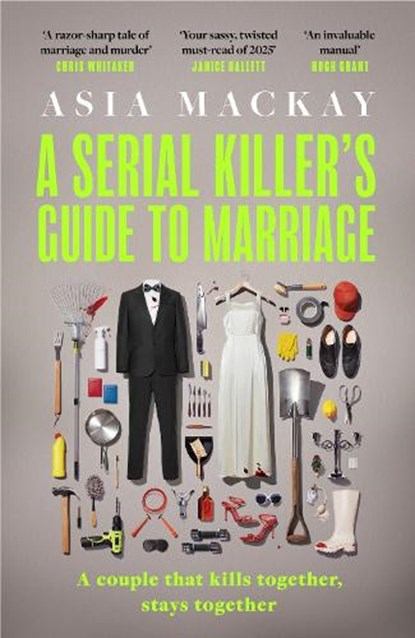 A Serial Killer's Guide to Marriage, Asia Mackay - Paperback - 9781035419678