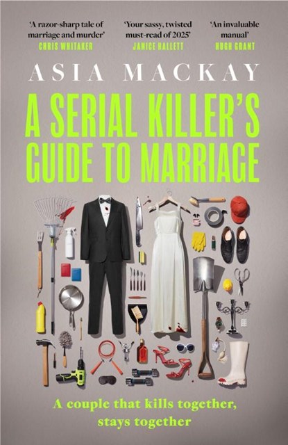 A Serial Killer's Guide to Marriage, Asia Mackay - Paperback - 9781035419678