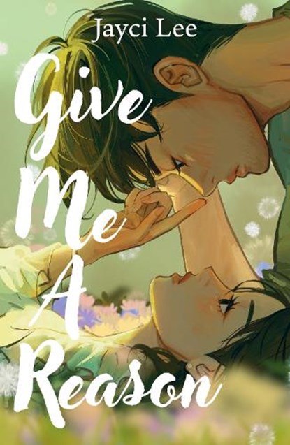 Give Me A Reason, Jayci Lee - Paperback - 9781035420490