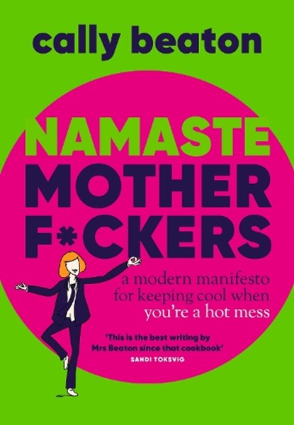 Namaste Motherf*ckers, Cally Beaton - Gebonden - 9781035420513