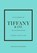 Little Book of Tiffany & Co., Tamara Sturtz-Filby - Gebonden - 9781035420568