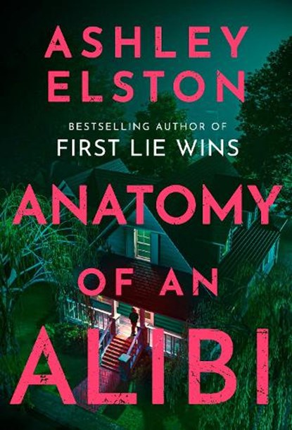 Anatomy of an Alibi, Ashley Elston - Gebonden - 9781035420766
