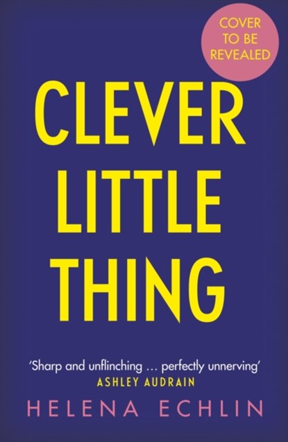 Clever Little Thing, Helena Echlin - Paperback - 9781035421480