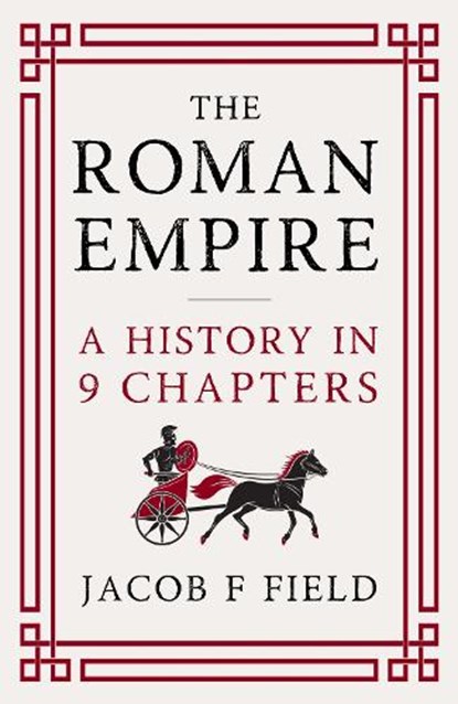 The Roman Empire, Jacob F. Field - Gebonden - 9781035424504