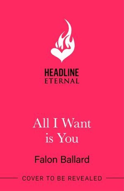 All I Want is You, Falon Ballard - Ebook - 9781035424788