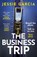 The Business Trip, Jessie Garcia - Paperback - 9781035425723