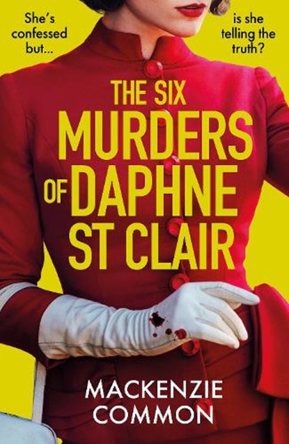 The Six Murders of Daphne St Clair, MacKenzie Common - Gebonden - 9781035425754