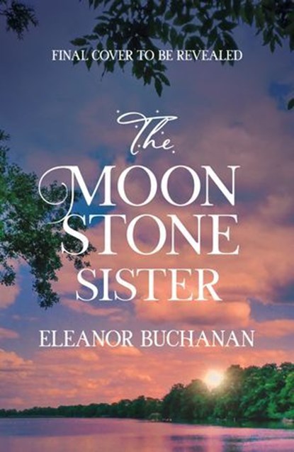 The Moonstone Sister, Eleanor Buchanan - Ebook - 9781035426034