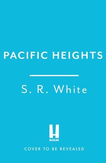 Pacific Heights, S. R. White - Ebook - 9781035426560