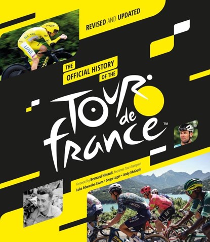 The Official History of the Tour de France (2025), Luke Edwardes-Evans ; Serge Laget ; Andy McGrath - Gebonden - 9781035426652