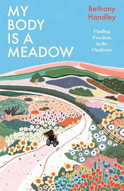 My Body is a Meadow, Bethany Handley - Gebonden - 9781035427505