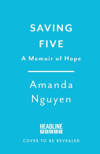 Saving Five, Amanda Nguyen - Paperback - 9781035427796