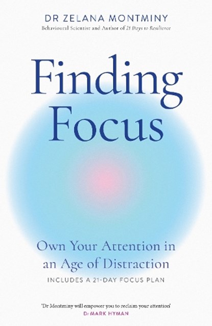 Finding Focus, Dr Zelana Montminy - Paperback - 9781035429608