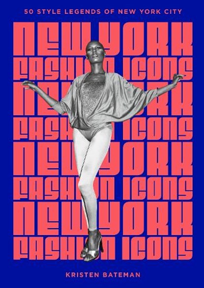 New York Fashion Icons, Kristen Bateman - Gebonden - 9781035430345