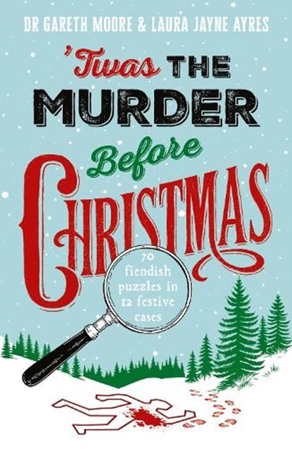 'Twas the Murder Before Christmas, Dr. Gareth Moore - Paperback - 9781035430406