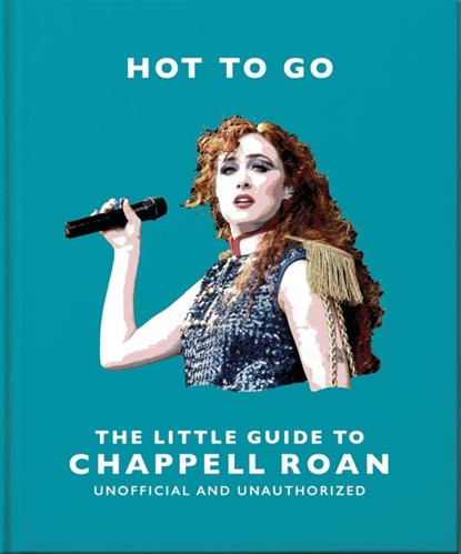 Hot To Go: The Little Guide to Chappell Roan, OH - Gebonden - 9781035431755