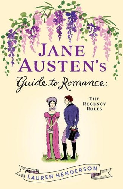 Jane Austen's Guide to Romance, Lauren Henderson - Paperback - 9781035432752