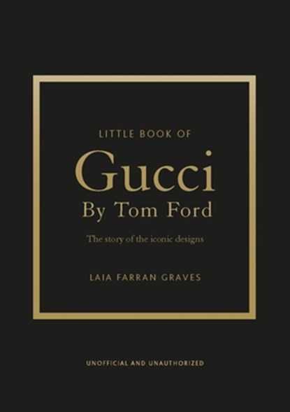 Little Book of Gucci by Tom Ford, Laia Farran Graves - Gebonden - 9781035433025