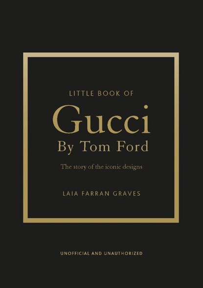 Little Book of Gucci by Tom Ford, Laia Farran Graves - Gebonden - 9781035433025