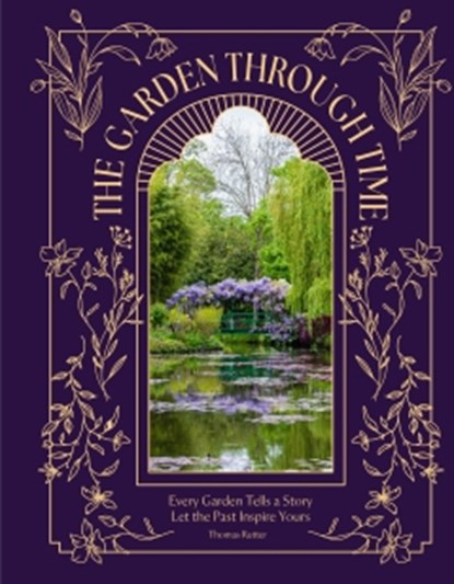 The Garden Through Time, Thomas Rutter - Gebonden - 9781035433322