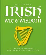 The Little Book of Irish Wit & Wisdom - OH - 9781035433407