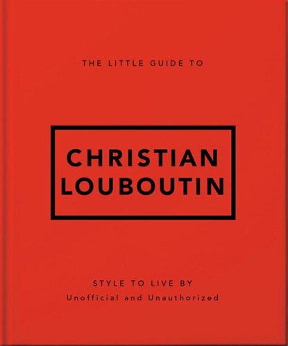 The Little Guide to Christian Louboutin, OH - Gebonden - 9781035433445