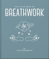 The Little Book of Breathwork - OH - 9781035433544