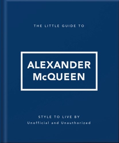 The Little Guide to Alexander McQueen, OH - Gebonden - 9781035433568