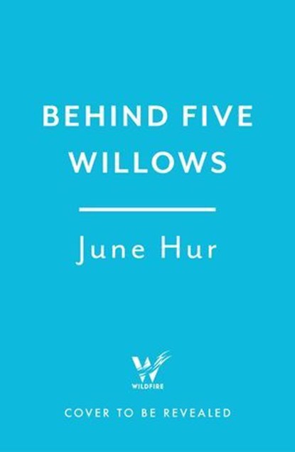 Behind Five Willows, June Hur - Ebook - 9781035434411