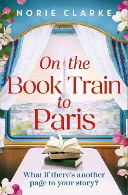 On the Book Train to Paris, Norie Clarke - Paperback - 9781035434442