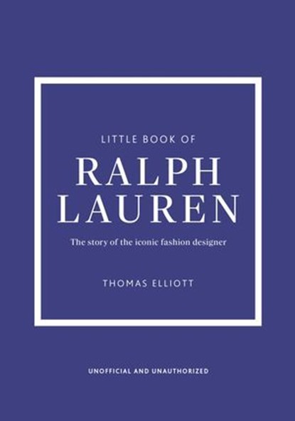 Little Book of Ralph Lauren, Thomas Elliott - Ebook - 9781035434497