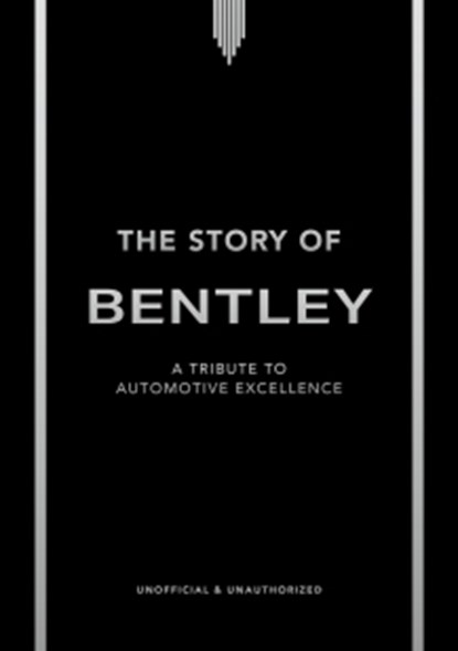 The Story of Bentley, Stuart Codling - Gebonden - 9781035435050