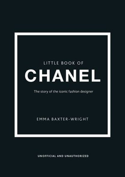 Little Book of Chanel, Emma Baxter-Wright ; Welbeck - Ebook - 9781035435302