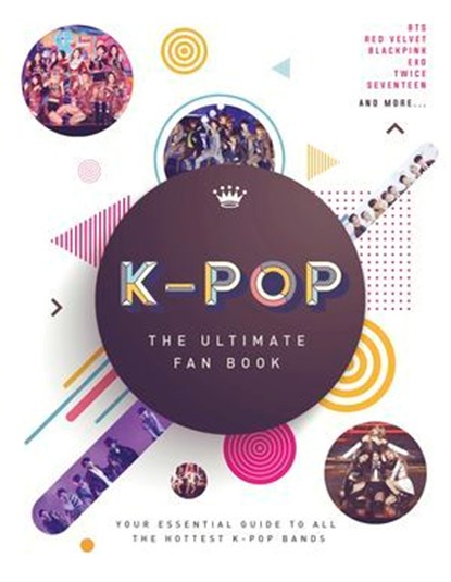 K-Pop: The Ultimate Fan Book, Malcolm Croft - Ebook - 9781035435531