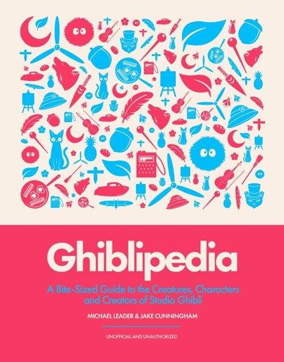 Ghiblipedia, Michael Leader ; Jake Cunningham - Gebonden - 9781035436415