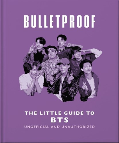 Bulletproof: The Little Guide to BTS, OH - Gebonden - 9781035436583