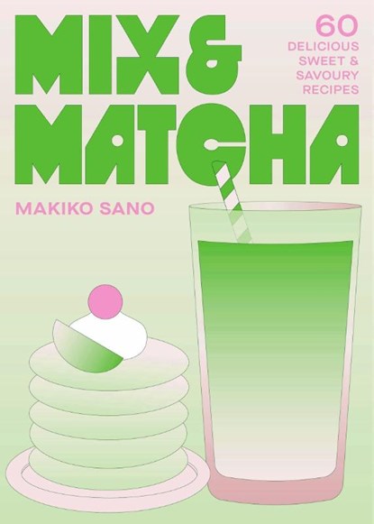 Mix & Matcha, Makiko Sano - Gebonden - 9781035439775
