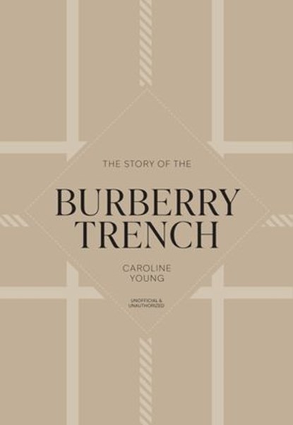 The Story of the Burberry Trench, Caroline Young - Ebook - 9781035439829