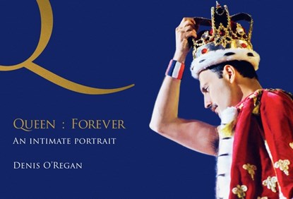 Queen : Forever, Denis O'Regan - Gebonden - 9781035446001