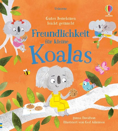 Gutes Benehmen leicht gemacht: Freundlichkeit für kleine Koalas, Zanna Davidson - Gebonden - 9781035700226