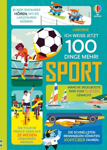 Ich weiß jetzt 100 Dinge mehr! Sport, Alice James ; Micaela Tapsell ; Jerome Martin ; Tom Mumbray - Gebonden - 9781035701056