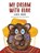 My Dream With Bear, Lexie Bobs - Paperback - 9781035805686