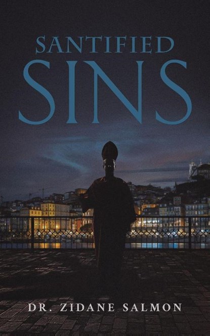 Santified Sins, Dr. Zidane Salmon - Paperback - 9781035807536