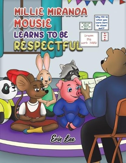 Millie Miranda Mousie Learns to be Respectful, Erin Lee - Paperback - 9781035809042
