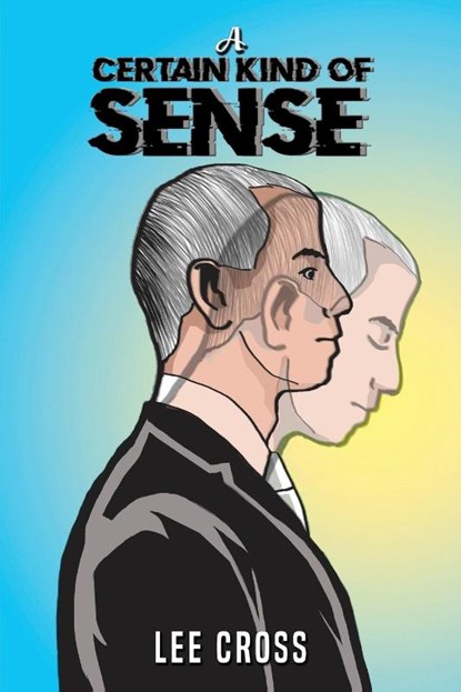 A Certain Kind of Sense, Lee Cross - Paperback - 9781035816484
